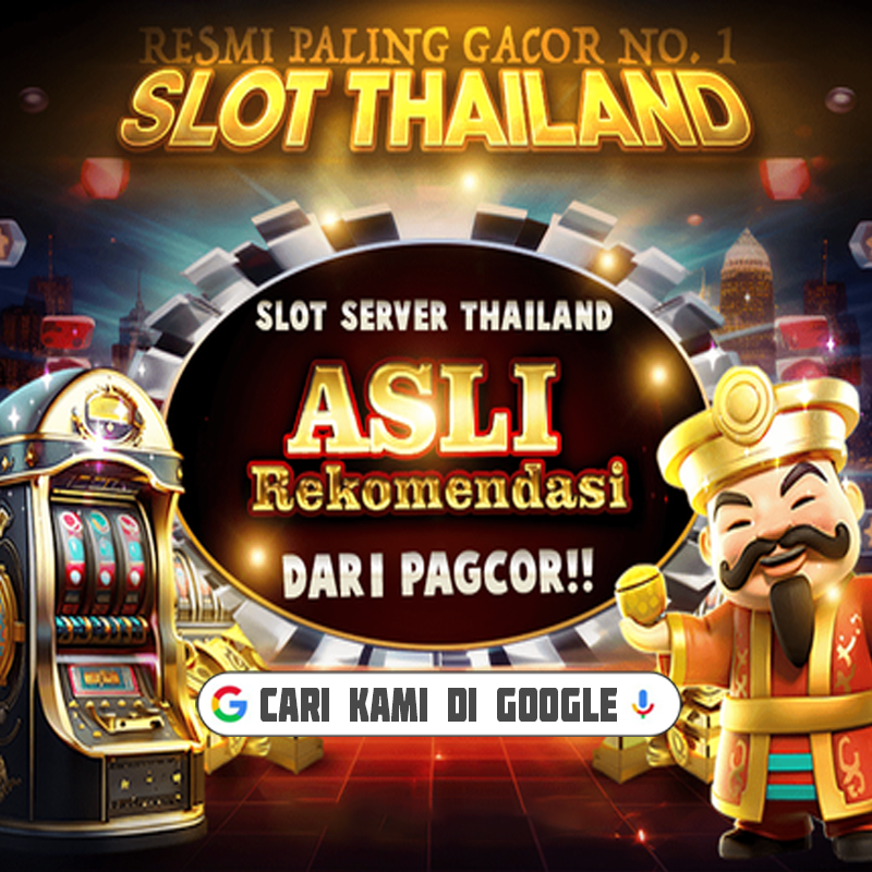 Slot Thailand: Temukan Peluang Maxwin Terbesar untuk Pemain Indonesia